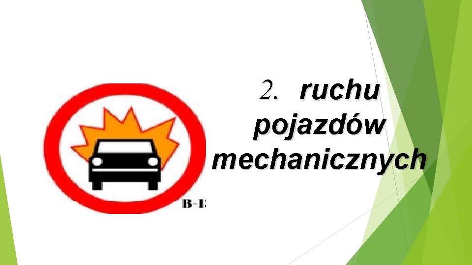 2. ruchu pojazdów mechanicznych 