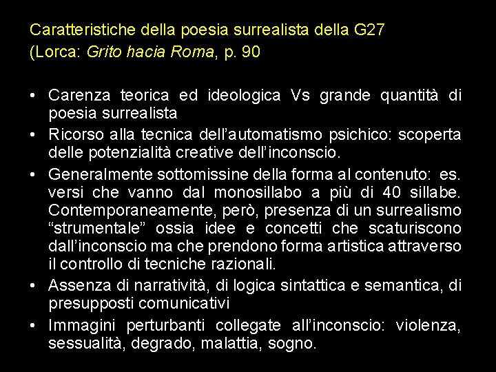 Caratteristiche della poesia surrealista della G 27 (Lorca: Grito hacia Roma, p. 90 •