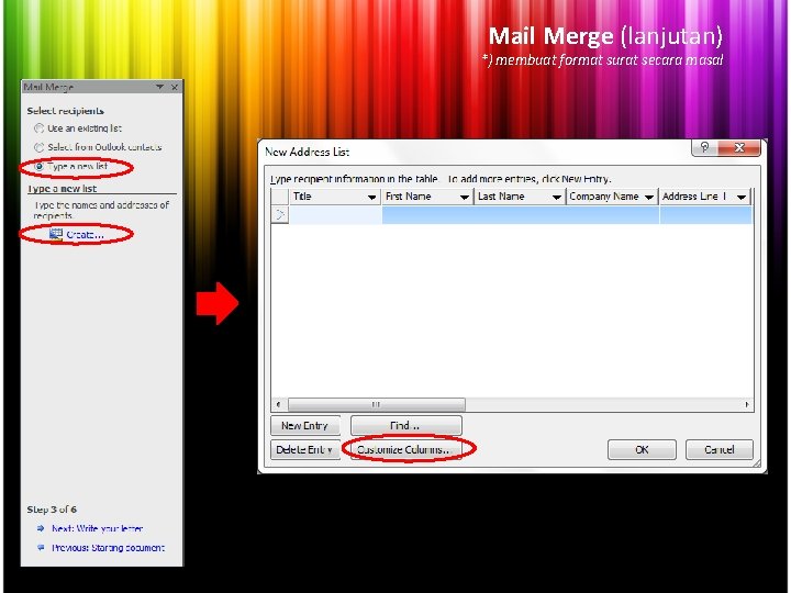 Mail Merge (lanjutan) *) membuat format surat secara masal 