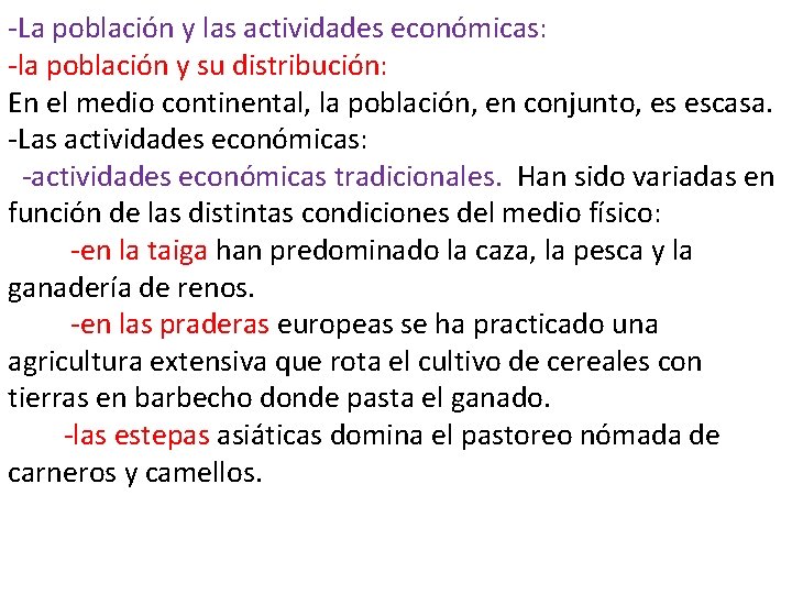 -La población y las actividades económicas: -la población y su distribución: En el medio