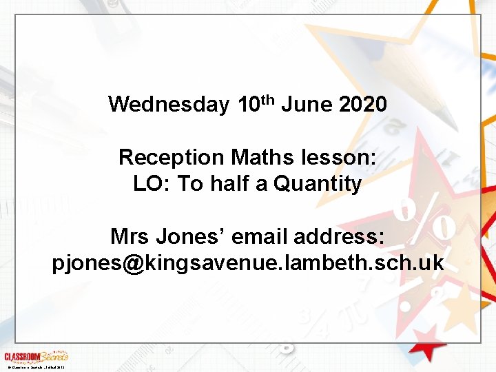 Wednesday 10 th June 2020 Reception Maths lesson: LO: To half a Quantity Mrs