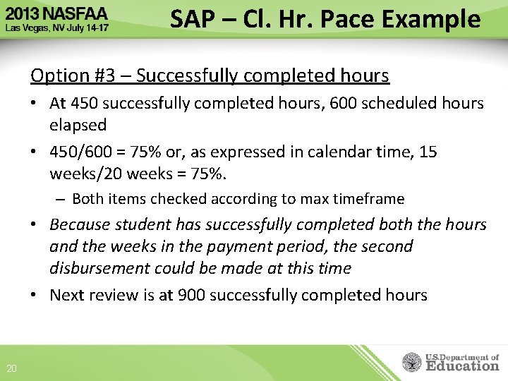 SAP – Cl. Hr. Pace Example Option #3 – Successfully completed hours • At