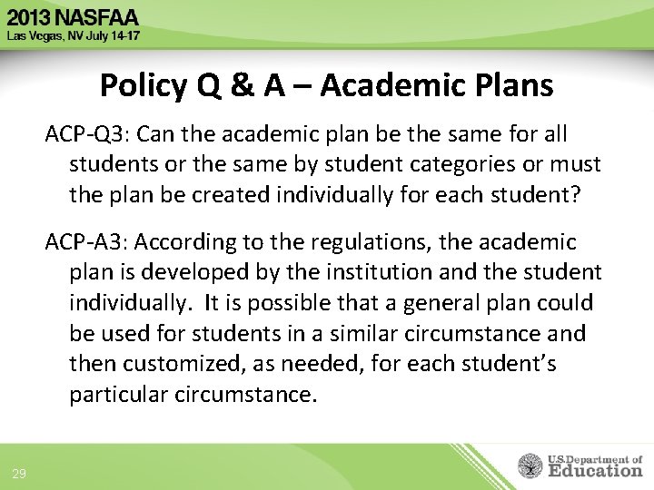 Policy Q & A – Academic Plans ACP-Q 3: Can the academic plan be