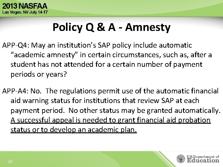 Policy Q & A - Amnesty APP-Q 4: May an institution’s SAP policy include