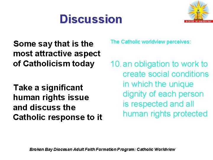 Discussion Some say that is the most attractive aspect of Catholicism today The Catholic