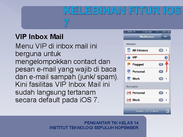 KELEBIHAN FITUR IOS 7 VIP Inbox Mail Menu VIP di inbox mail ini berguna