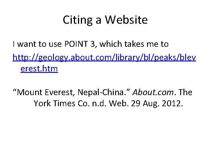 Citing a Website I want to use POINT 3, which takes me to http: