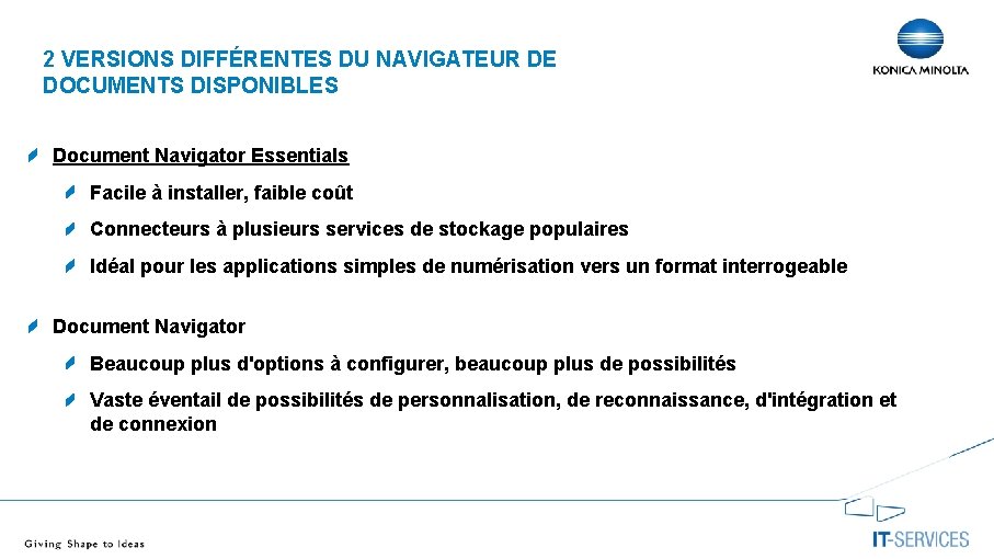 2 VERSIONS DIFFÉRENTES DU NAVIGATEUR DE DOCUMENTS DISPONIBLES Document Navigator Essentials Facile à installer,