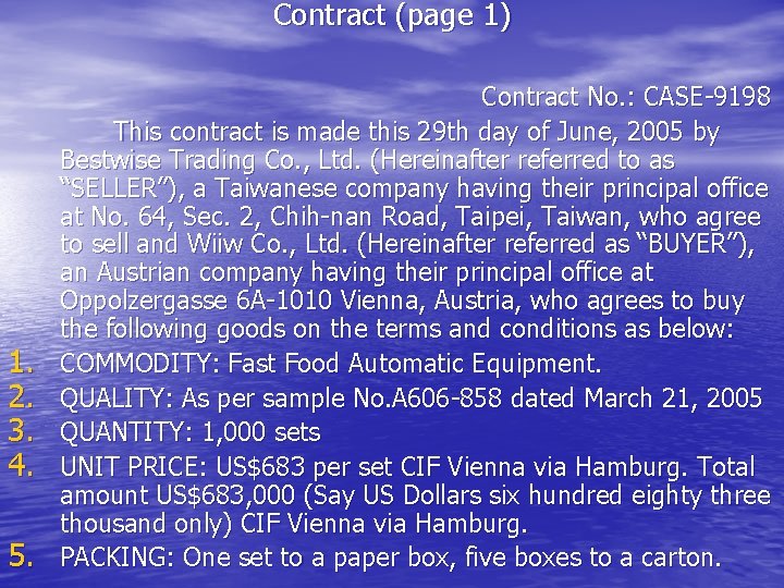 Contract (page 1) 1. 2. 3. 4. 5. Contract No. : CASE-9198 This contract