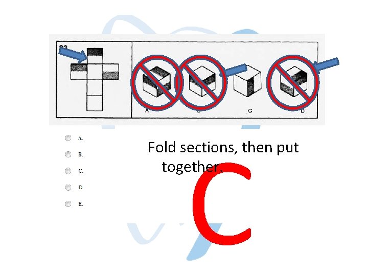 C Fold sections, then put together. C Fold sections, then put together.