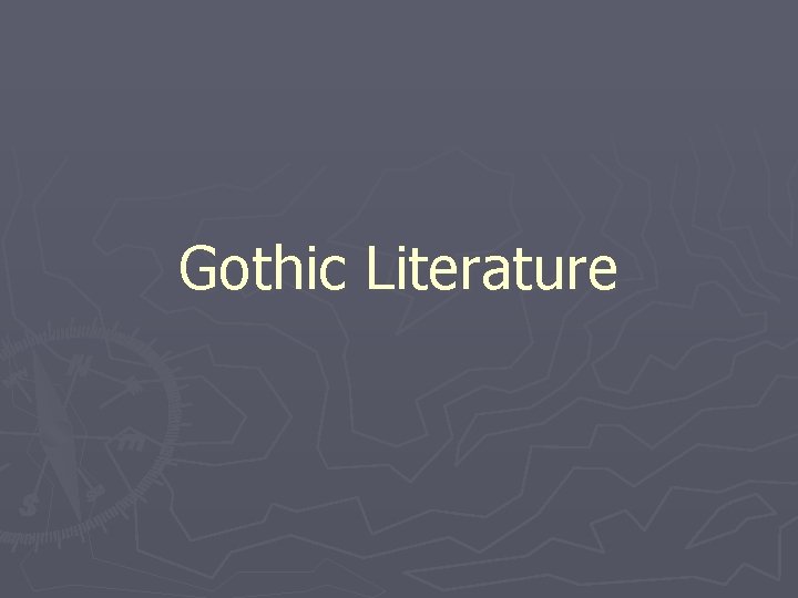 Gothic Literature 