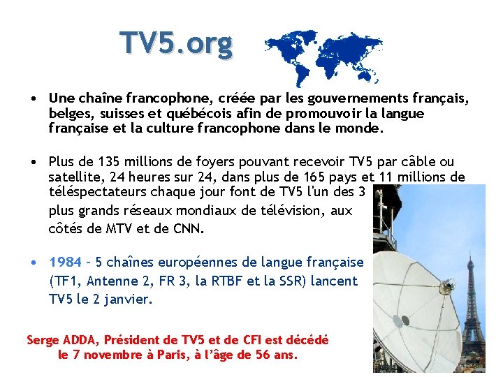 TV 5. org • Une chaîne francophone, créée par les gouvernements français, belges, suisses