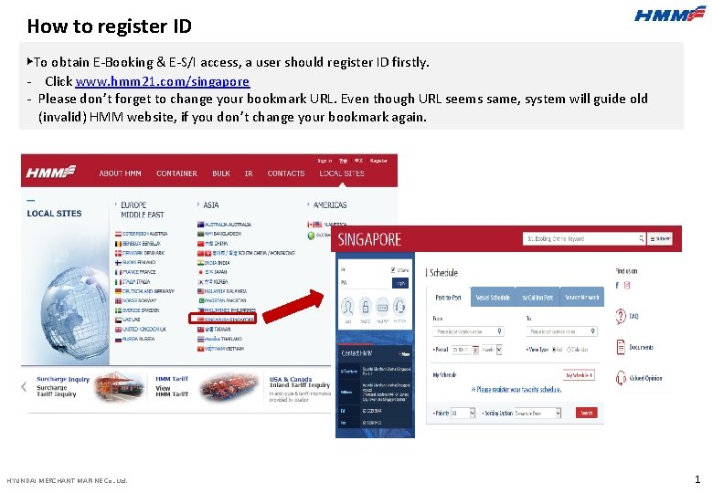 How to register ID ▶To obtain E-Booking & E-S/I access, a user should register