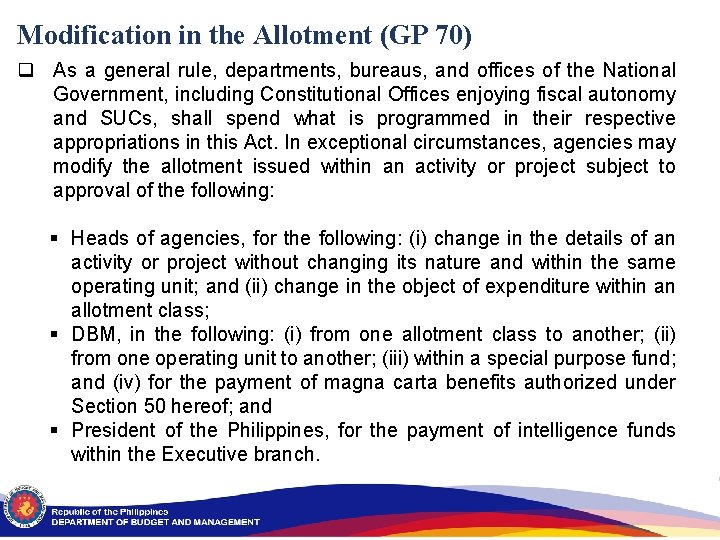 Modification in the Allotment (GP 70) q As a general rule, departments, bureaus, and