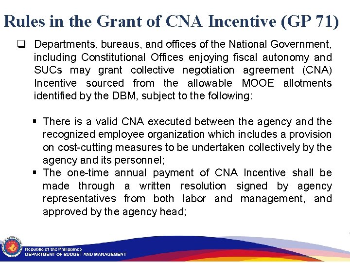 Rules in the Grant of CNA Incentive (GP 71) q Departments, bureaus, and offices