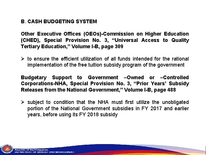 B. CASH BUDGETING SYSTEM Other Executive Offices (OEOs)-Commission on Higher Education (CHED), Special Provision
