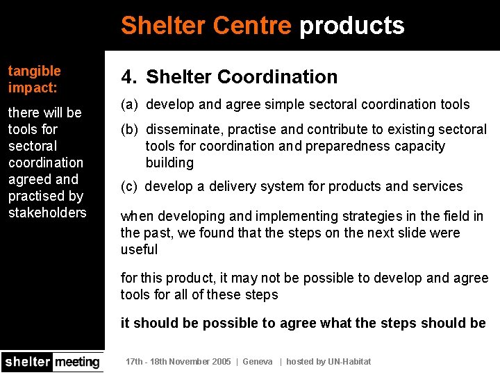 Shelter Centre products tangible impact: there will be tools for sectoral coordination agreed and