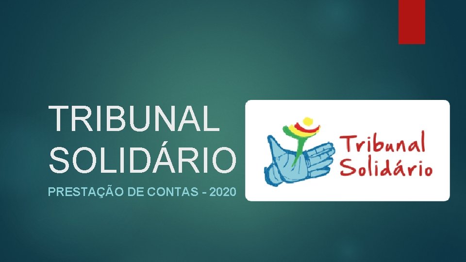 TRIBUNAL SOLIDÁRIO PRESTAÇÃO DE CONTAS - 2020 