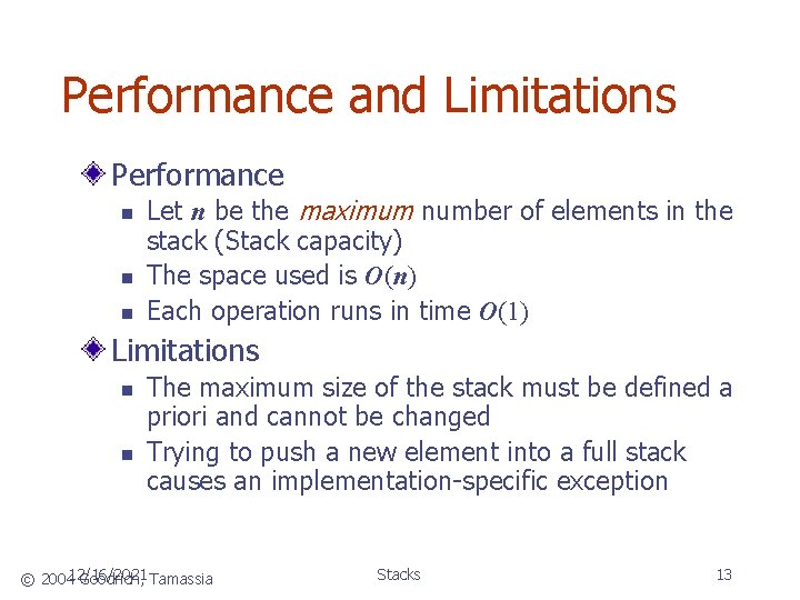 Performance and Limitations Performance n n n Let n be the maximum number of