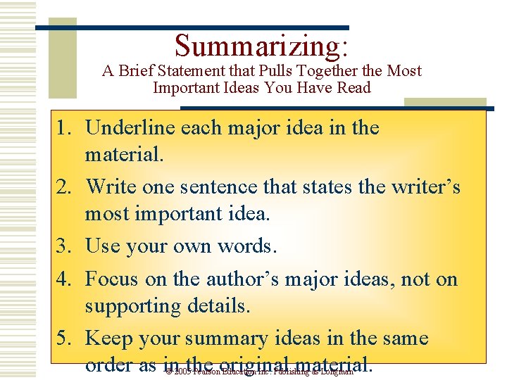 Summarizing: A Brief Statement that Pulls Together the Most Important Ideas You Have Read