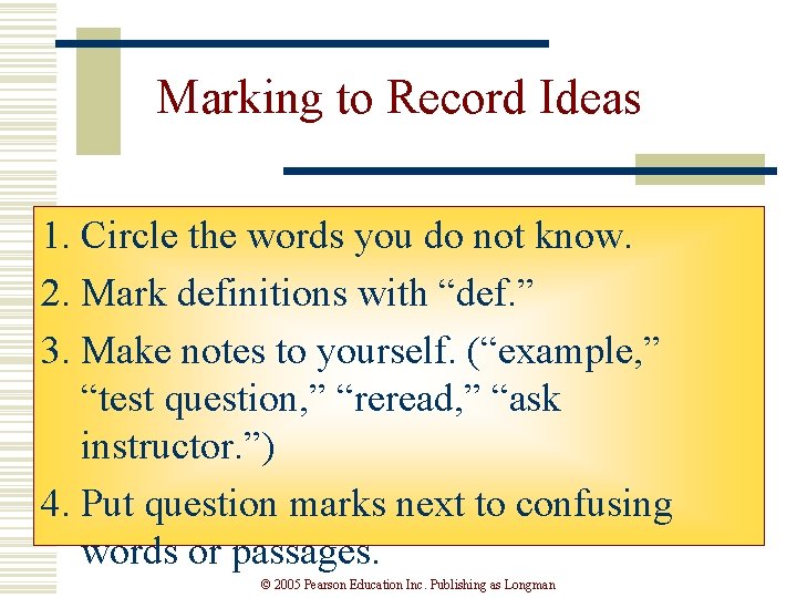 Marking to Record Ideas 1. Circle the words you do not know. 2. Mark