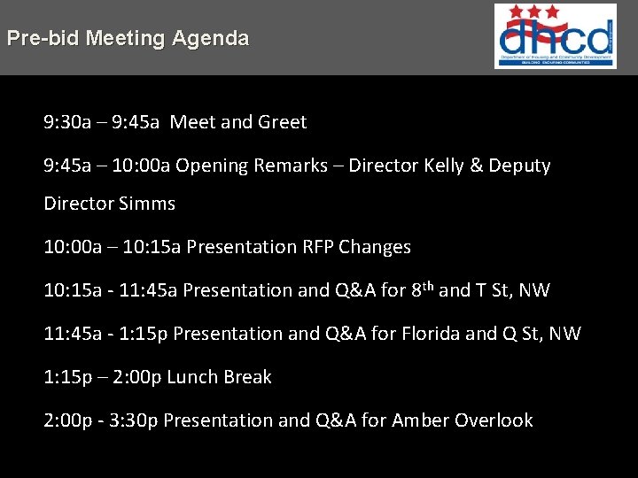 Pre-bid Meeting Agenda 9: 30 a – 9: 45 a Meet and Greet 9: