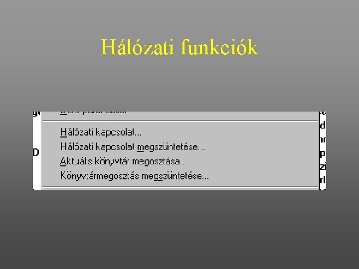 Hálózati funkciók 