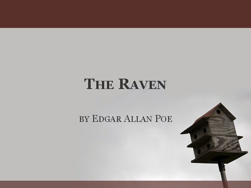 THE RAVEN BY EDGAR ALLAN POE 