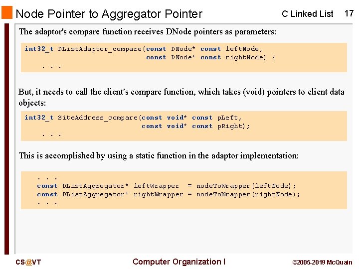 Node Pointer to Aggregator Pointer C Linked List 17 The adaptor's compare function receives