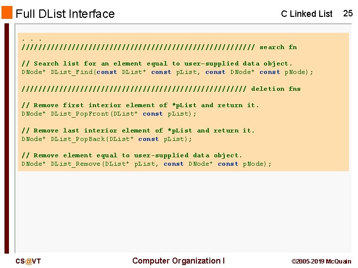 Full DList Interface C Linked List 25 . . . //////////////////////////// search fn //