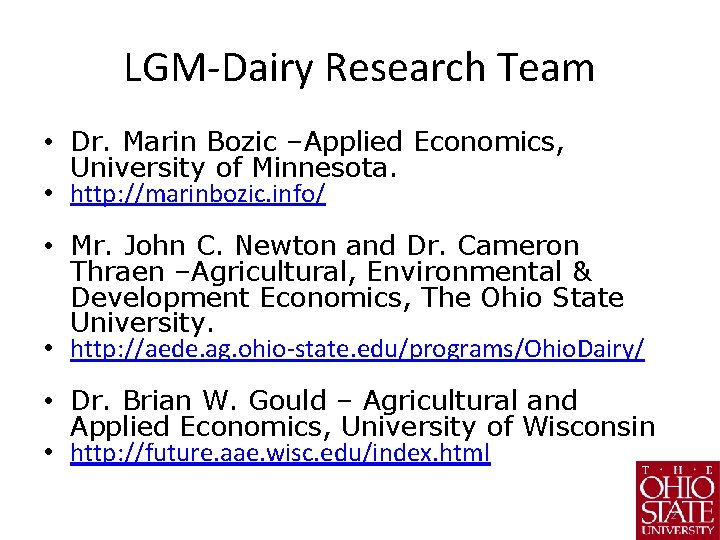 LGM-Dairy Research Team • Dr. Marin Bozic –Applied Economics, University of Minnesota. • http: