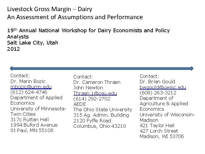 Livestock Gross Margin – Dairy An Assessment of Assumptions and Performance 19 th Annual