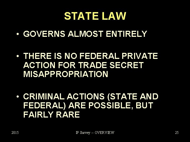 STATE LAW • GOVERNS ALMOST ENTIRELY • THERE IS NO FEDERAL PRIVATE ACTION FOR