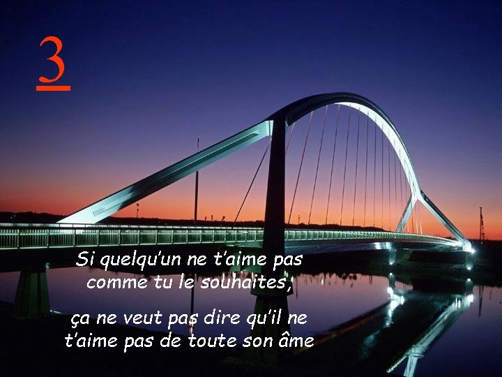 3 Si quelqu’un ne t’aime pas comme tu le souhaites, ça ne veut pas