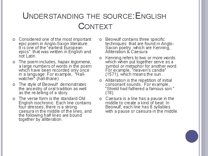 UNDERSTANDING THE SOURCE: ENGLISH CONTEXT Considered one of the most important epic poem in