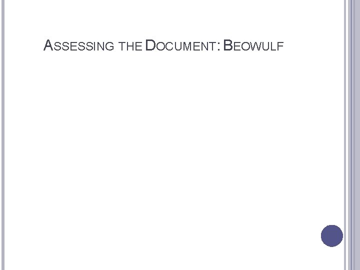 ASSESSING THE DOCUMENT: BEOWULF 