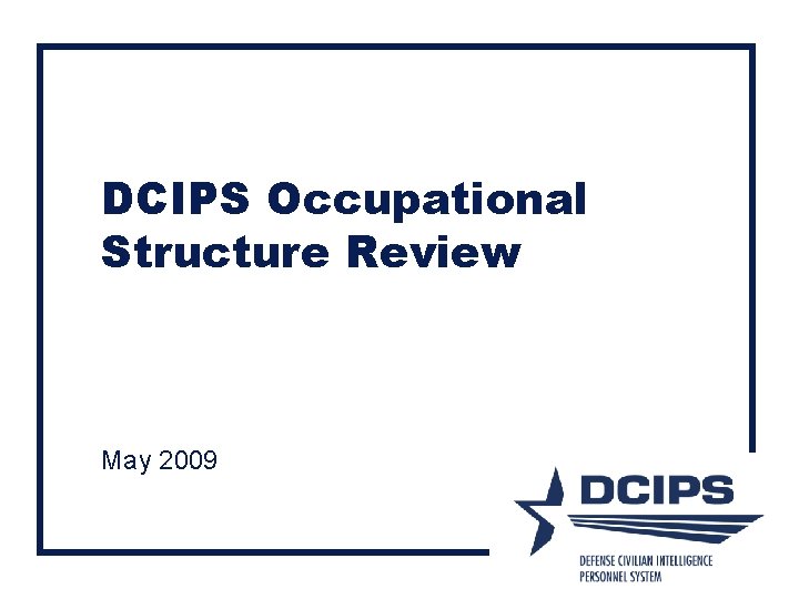 DCIPS Occupational Structure Review May 2009 