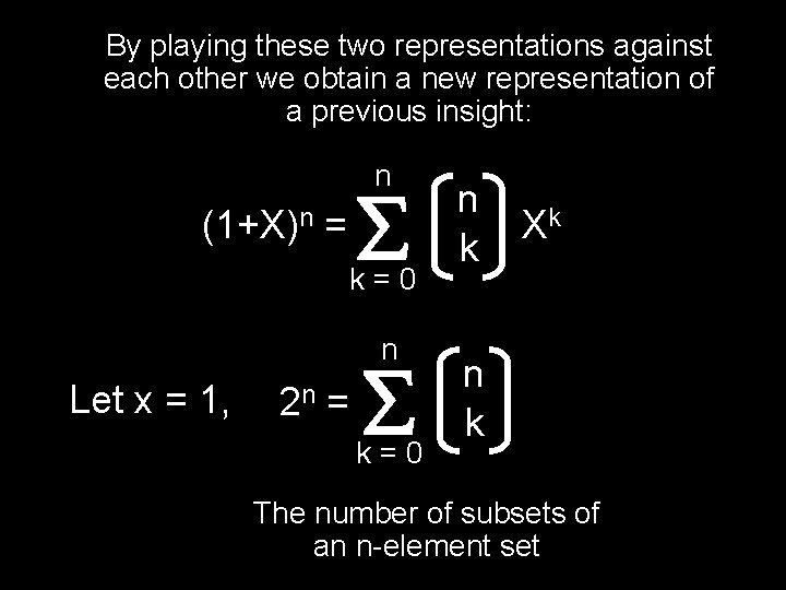By playing these two representations against each other we obtain a new representation of