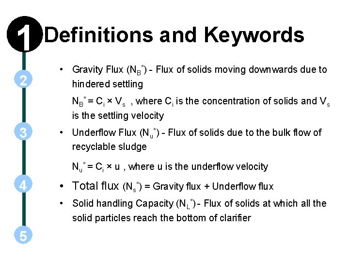 1 2 Definitions and Keywords • Gravity Flux (NB°) - Flux of solids moving