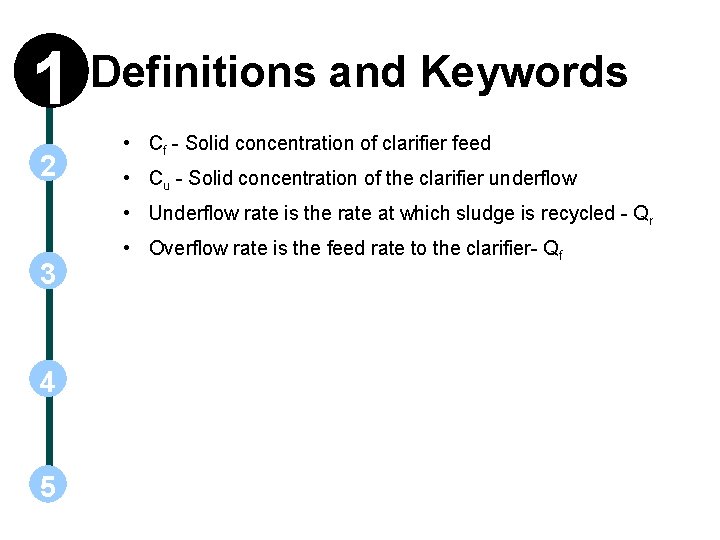 1 2 Definitions and Keywords • Cf - Solid concentration of clarifier feed •