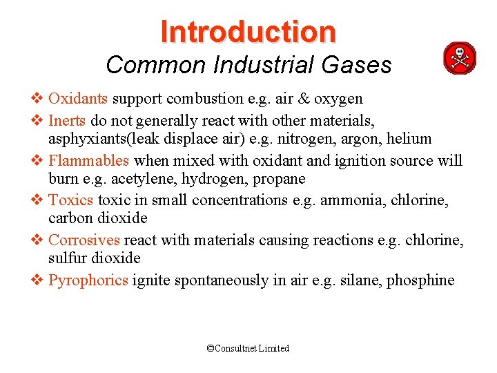 Introduction Common Industrial Gases v Oxidants support combustion e. g. air & oxygen v
