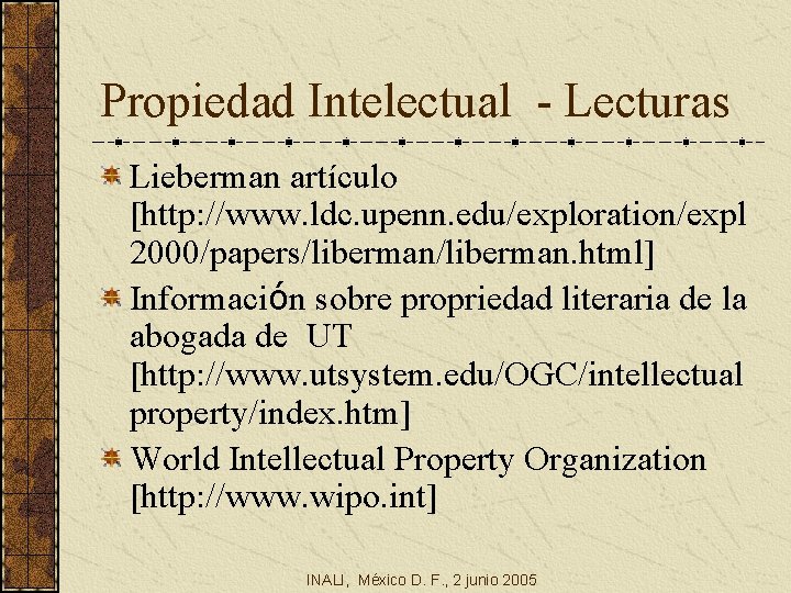 Propiedad Intelectual - Lecturas Lieberman artículo [http: //www. ldc. upenn. edu/exploration/expl 2000/papers/liberman. html] Información