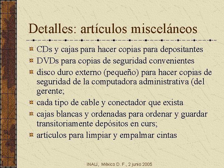 Detalles: artículos misceláneos CDs y cajas para hacer copias para depositantes DVDs para copias