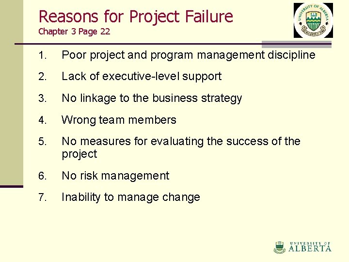 Reasons for Project Failure Chapter 3 Page 22 1. Poor project and program management