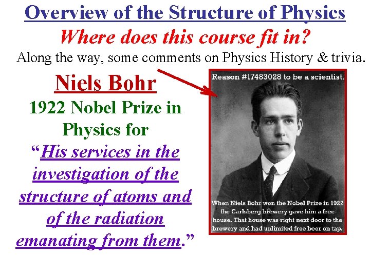Overview of the Structure of Physics Where does this course fit in? Along the