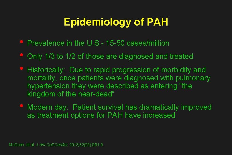 Epidemiology of PAH • • • Prevalence in the U. S. - 15 -50