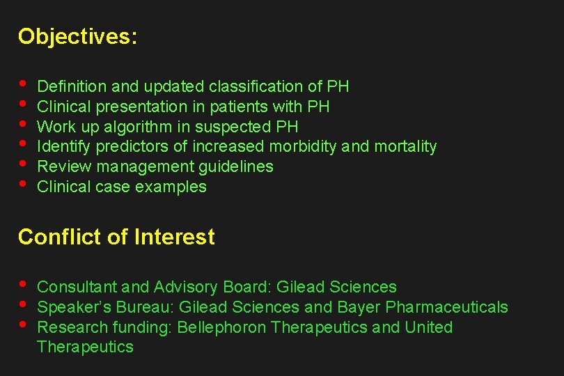 Objectives: • • • Definition and updated classification of PH Clinical presentation in patients