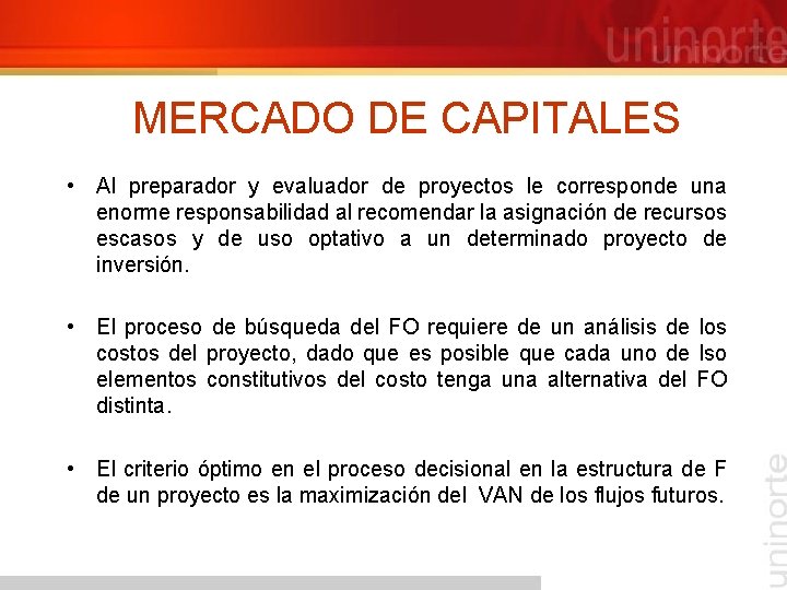 MERCADO DE CAPITALES • Al preparador y evaluador de proyectos le corresponde una enorme