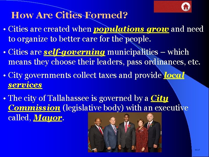 How Are Cities Formed? • Cities are created when populations grow and need to