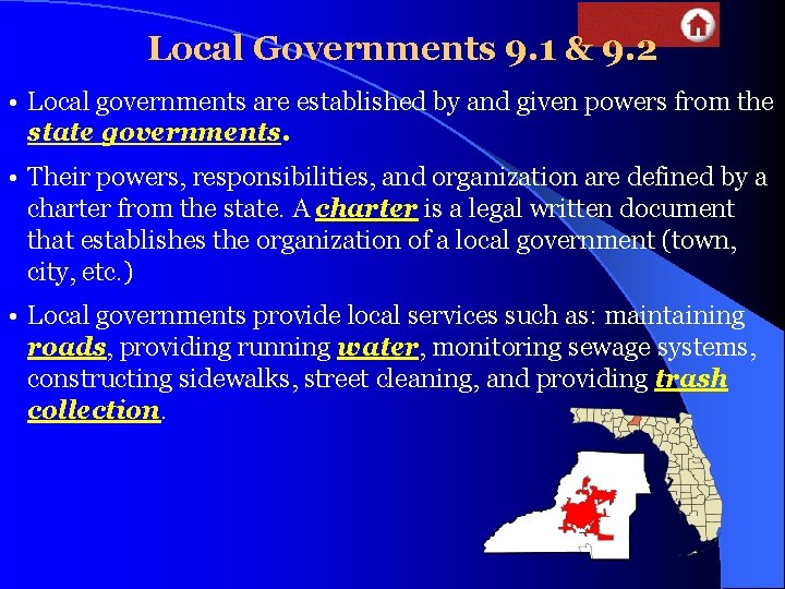 Local Governments 9. 1 & 9. 2 • Local governments are established by and